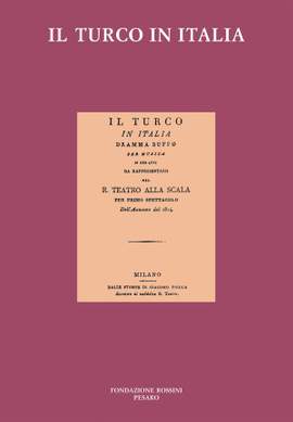 Gioachino Rossini: Il Turco In Italia