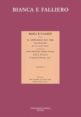 Gioachino Rossini: Bianca E Falliero