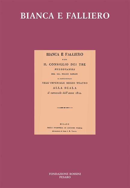 Gioachino Rossini: Bianca E Falliero