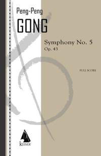 Peng-Peng Gong: Symphony No. 5 - Full Score