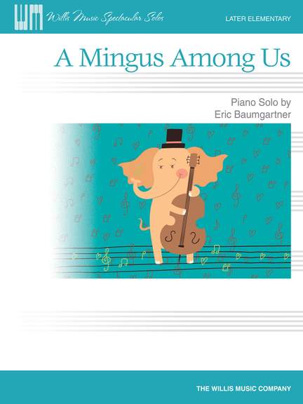 Eric Baumgartner: A Mingus Among Us