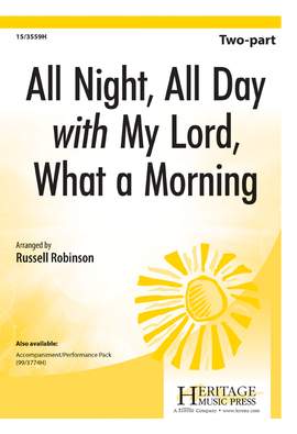 Russell L. Robinson: All Night, All Day with My Lord, What a Morning