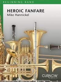 Mike Hannickel: Heroic Fanfare and March