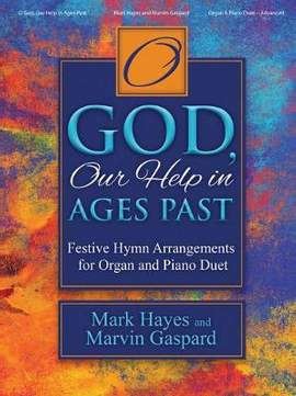 Mark Hayes: O God, Our Help in Ages Past