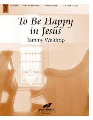 Tammy Waldrop: To Be Happy in Jesus