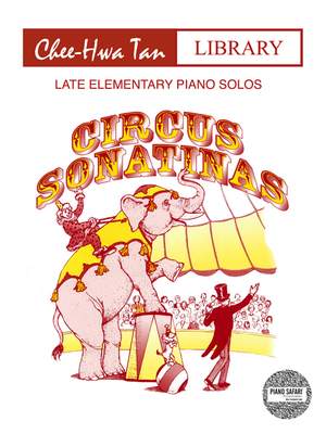 Tan, Chee-Hwa: Circus Sonatinas (piano)