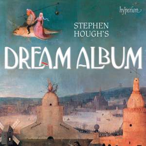 Stephen Hough's Dream Album