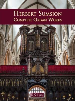 Herbert Sumsion: Complete Organ Works
