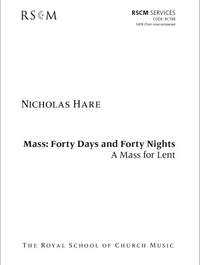 Nicholas Hare: Mass Forty Days and Forty Nights