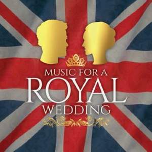 Music for a Royal Wedding