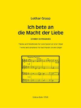 Graap, L: Ich bete an die Macht der Liebe