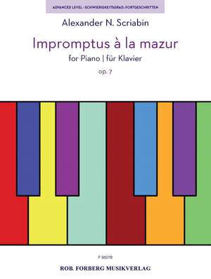 Alexander Nikolayevich Scriabin: Impromptus à la mazur op. 7