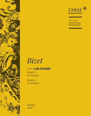 Georges Bizet: L'Arlésienne Suite No. 2