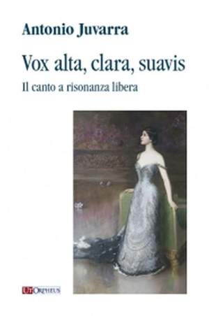 Juvarra, A: Vox alta, clara, suavis