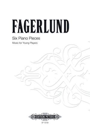 Fagerlund, Sebastian: Six Piano Pieces