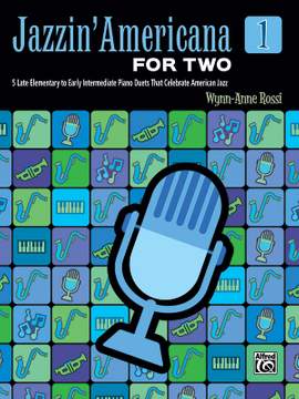 Rossi, Wynn-Anne: Jazzin Americana For Two Book 1