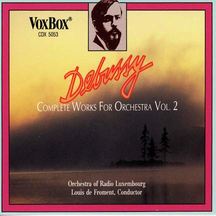 Debussy: Complete Works for Orchestra, Vol. 2 - Vox: CDX5053