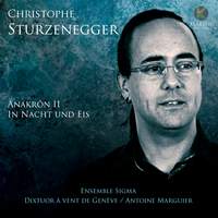 Sturzenegger: In Nacht und Eis & Anakrôn II