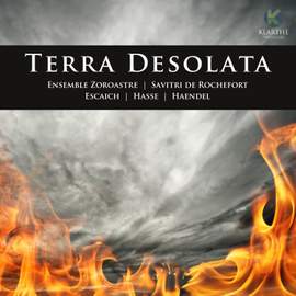 Escaich, Hasse & Haendel: Terra Desolata