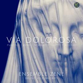 Purcell, Byrd, Scarlatti, Lotti, Scarlatti & Allegri: Via Dolorosa