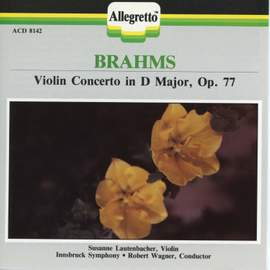 Brahms: Violin Concerto in D Major, Op. 77