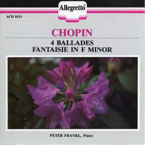 Chopin: 4 Ballades & Fantaisie in F Minor
