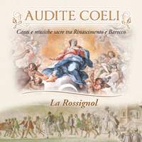 Audite coeli: Canti e musiche sacre tra Rinascimento e Barocco