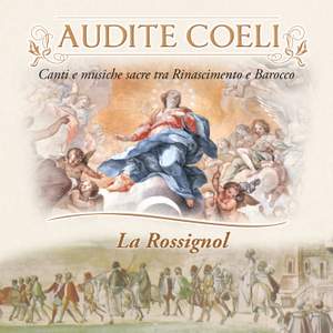Audite coeli: Canti e musiche sacre tra Rinascimento e Barocco