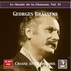 Le Monde de la Chanson, Vol. 13: Georges Brassens – Chasse aux papillons (1953-1954) [Remastered 2016]