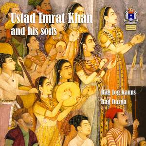 Ustad Imrat Khan & His Sons, Vol. 1: Raga Jog Kauns & Raga Durga