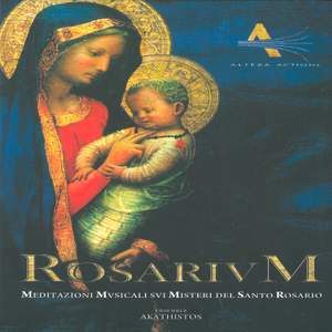 Rosarium: Meditazioni susicali sui misteri del Santo Rosario