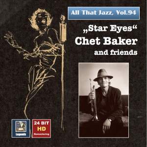 All That Jazz, Vol. 94: Chet Baker & Friends (Remastered 2017)