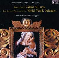 Ceruti: Missa de Lima - Ponce de León: Venid, venid deidades