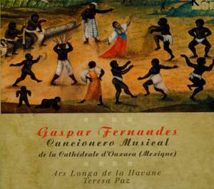 Gaspar Fernandes: Cancionero musical de la Cathedrale d'Oaxaca