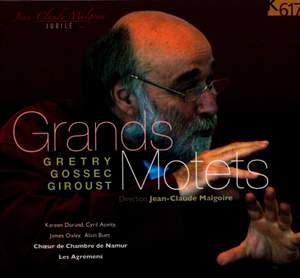 Grétry, Gossec & Giroust: Grands motets pour Louis XVI