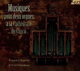 Musiques pour 2 orgues à la Cathédrale de Cusco
