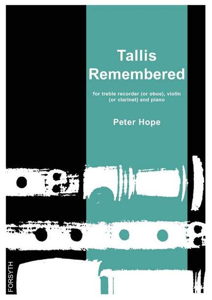 Peter Hope: Tallis Remembered