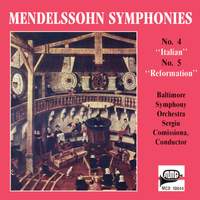 Mendelssohn: Symphony No. 4 in A Major 'Italian' & Symphony No. 5 in D Major 'Reformation'