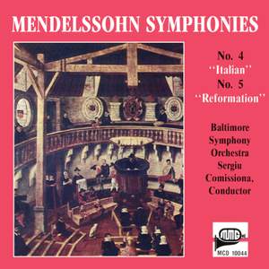 Mendelssohn: Symphony No. 4 in A Major 'Italian' & Symphony No. 5 in D Major 'Reformation'