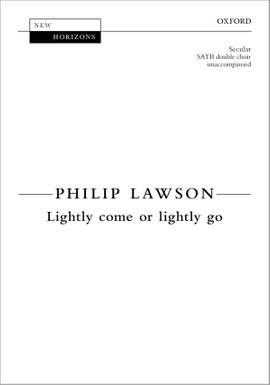 Lawson, Philip: Lightly come or lightly go