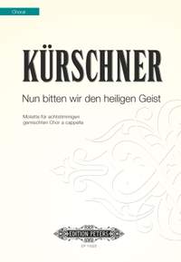 Kurschner, Martin: Nun bitten wir den heiligen Geist