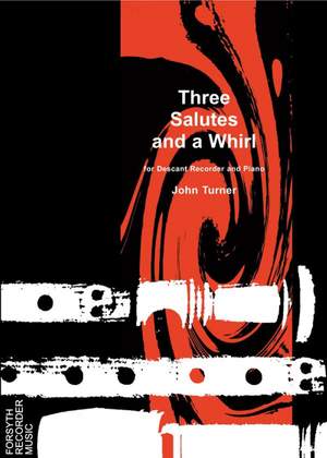 Turner, John: Three Salutes and A Whirl