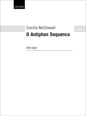 McDowall, Cecilia: O Antiphon Sequence