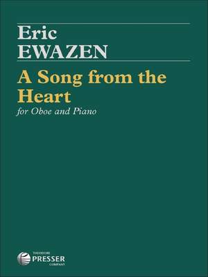 Ewazen, E: A Song From the Heart