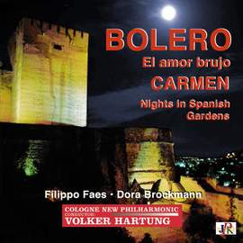 Ravel: Boléro, M. 81 - De Falla: El amor brujo & Noches en los jardines de España - Bizet: Carmen Suite No. 1