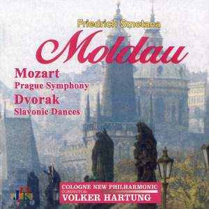 Dvořák: Slavonic Dances - Smetana: The Moldau - Mozart: 'Prague' Symphony