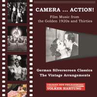 Camera... Action!: German Silverscreen Classics – The Vintage Arrangements