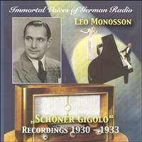 Immortal Voices of German Radio: Leo Monosson – Schöner Gigolo (Remastered 2018)