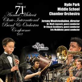 2017 Midwest Clinic: Hyde Park Middle School Chamber Orchestra (Live)