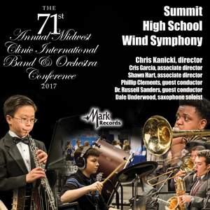 2017 Midwest Clinic: Summit High School Wind Symphony (Live)